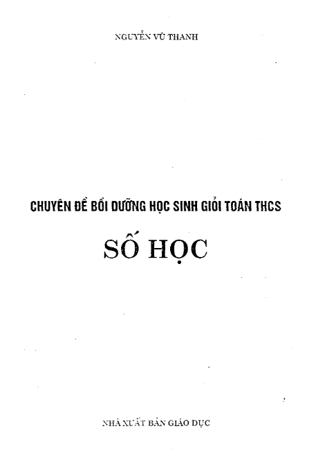 Chuyên đề bồi dưỡng học sinh giỏi Toán THCS - chủ đề Số học